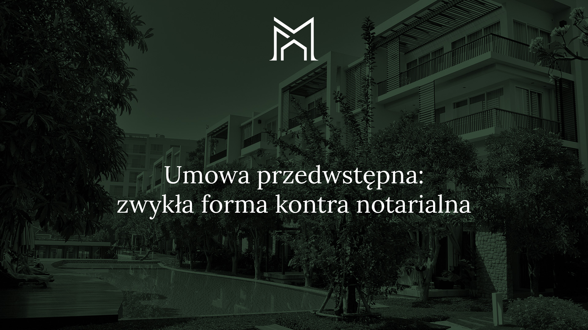 Umowa przedwstępna u notariusza – dlaczego daje realną przewagę w transakcji? - Kancelaria Notarialna Warszawa - Małgorzata Nowosielska